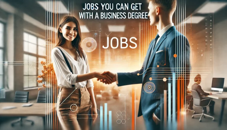 Professional header image for a blog titled 'What Jobs You Can Get with A Business Degree', featuring a young woman in business casual attire shaking hands with a senior man in a suit, in a modern office environment. The text 'Jobs You Can Get with A Business Degree' is prominently displayed in a bold and clear font, set against a corporate backdrop with shades of blue and orange.