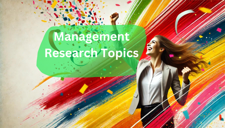 Management Research Topics: Most Relevant Picks